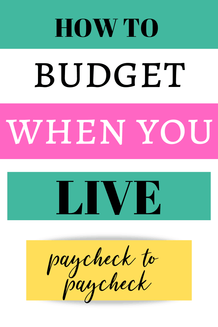 How To Budget When You Live Paycheck To Paycheck - Idyllic Pursuit